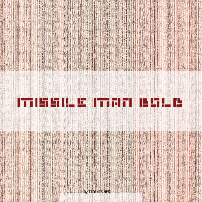 Missile Man Bold example